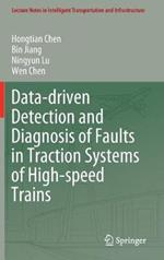 Data-driven Detection and Diagnosis of Faults in Traction Systems of High-speed Trains