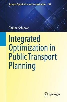 Integrated Optimization in Public Transport Planning - Philine Schiewe - cover