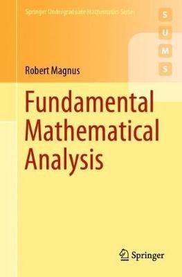 Fundamental Mathematical Analysis - Robert Magnus - cover