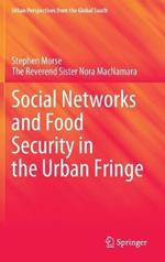 Social Networks and Food Security in the Urban Fringe
