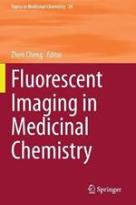 Fluorescent Imaging in Medicinal Chemistry