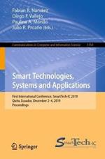 Smart Technologies, Systems and Applications: First International Conference, SmartTech-IC 2019, Quito, Ecuador, December 2-4, 2019, Proceedings