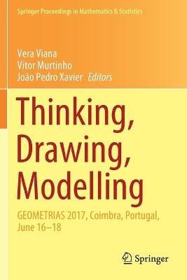 Thinking, Drawing, Modelling: GEOMETRIAS 2017, Coimbra, Portugal, June 16–18 - cover
