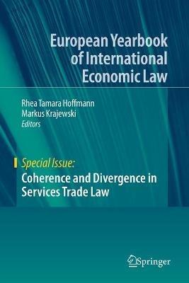 Coherence and Divergence in Services Trade Law - cover