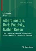 Albert Einstein, Boris Podolsky, Nathan Rosen: Can Quantum-Mechanical Description of Physical Reality Be Considered Complete?