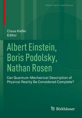 Albert Einstein, Boris Podolsky, Nathan Rosen: Can Quantum-Mechanical Description of Physical Reality Be Considered Complete? - cover
