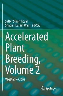 Accelerated Plant Breeding, Volume 2: Vegetable Crops - cover