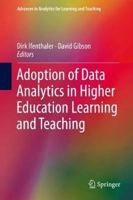 Adoption of Data Analytics in Higher Education Learning and Teaching - cover