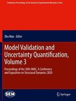 Model Validation and Uncertainty Quantification, Volume 3: Proceedings of the 38th IMAC, A Conference and Exposition on Structural Dynamics 2020