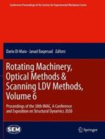Rotating Machinery, Optical Methods & Scanning LDV Methods, Volume 6: Proceedings of the 38th IMAC, A Conference and Exposition on Structural Dynamics 2020