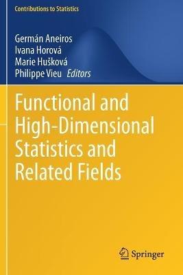 Functional and High-Dimensional Statistics and Related Fields - cover