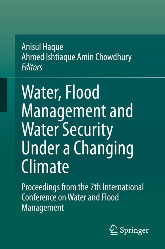 Water, Flood Management and Water Security Under a Changing Climate