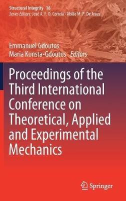 Proceedings of the Third International Conference on Theoretical, Applied and Experimental Mechanics - cover