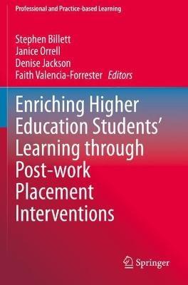 Enriching Higher Education Students' Learning through Post-work Placement Interventions - cover