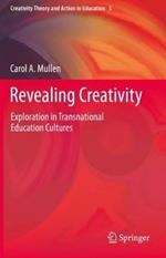 Revealing Creativity: Exploration in Transnational Education Cultures