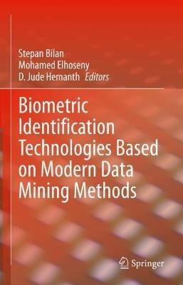 Biometric Identification Technologies Based on Modern Data Mining Methods - cover