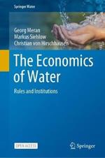 The Economics of Water: Rules and Institutions