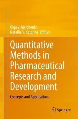 Quantitative Methods in Pharmaceutical Research and Development: Concepts and Applications - cover