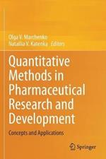 Quantitative Methods in Pharmaceutical Research and Development: Concepts and Applications