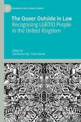 The Queer Outside in Law: Recognising LGBTIQ People in the United Kingdom - cover