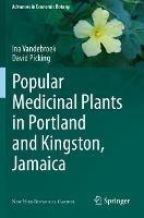 Popular Medicinal Plants in Portland and Kingston, Jamaica - Ina Vandebroek,David Picking - cover