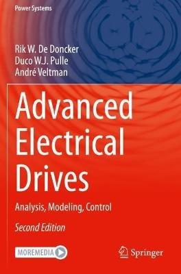 Advanced Electrical Drives: Analysis, Modeling, Control - Rik W. De Doncker,Duco W.J. Pulle,André Veltman - cover