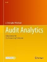 Audit Analytics: Data Science for the Accounting Profession - J. Christopher Westland - cover