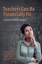 Teachers Can Be Financially Fit: Economists’ Advice for Educators