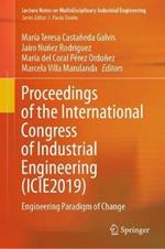 Proceedings of the International Congress of Industrial Engineering (ICIE2019): Engineering Paradigm of Change