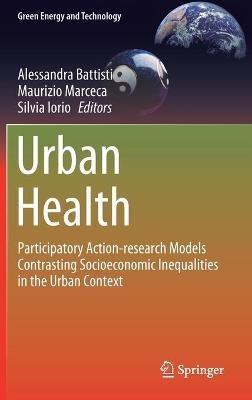 Urban Health: Participatory Action-research Models Contrasting Socioeconomic Inequalities in the Urban Context - cover