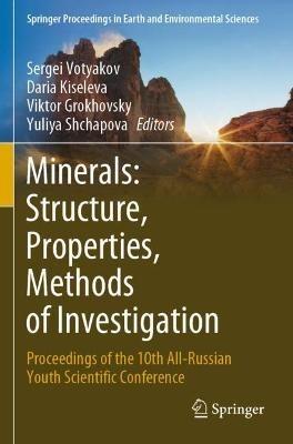 Minerals: Structure, Properties, Methods of Investigation: Proceedings of the 10th All-Russian Youth Scientific Conference - cover