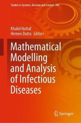 Mathematical Modelling and Analysis of Infectious Diseases - cover