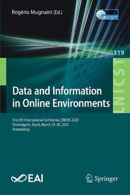 Data and Information in Online Environments: First EAI International Conference, DIONE 2020, Florianópolis, Brazil, March 19-20, 2020, Proceedings - cover