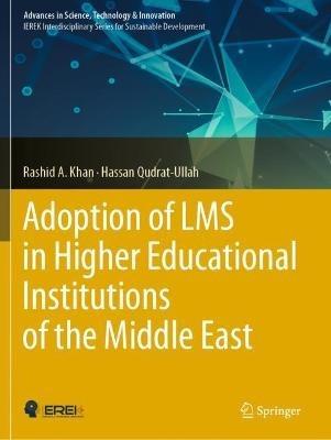 Adoption of LMS in Higher Educational Institutions of the Middle East - Rashid A. Khan,Hassan Qudrat-Ullah - cover
