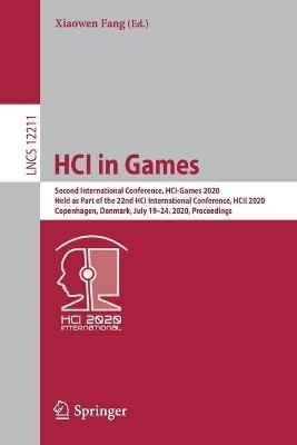 HCI in Games: Second International Conference, HCI-Games 2020, Held as Part of the 22nd HCI International Conference, HCII 2020, Copenhagen, Denmark, July 19–24, 2020, Proceedings - cover