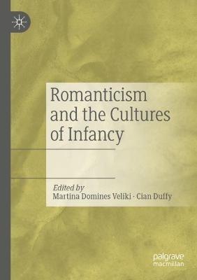 Romanticism and the Cultures of Infancy - cover