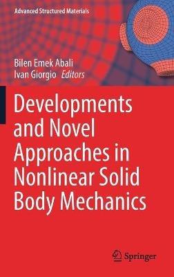 Developments and Novel Approaches in Nonlinear Solid Body Mechanics - cover