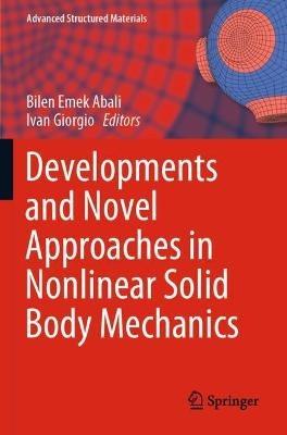 Developments and Novel Approaches in Nonlinear Solid Body Mechanics - cover