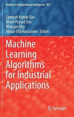 Machine Learning Algorithms for Industrial Applications - cover