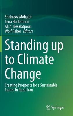 Standing up to Climate Change: Creating Prospects for a Sustainable Future in Rural Iran - cover