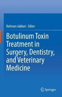 Botulinum Toxin Treatment in Surgery, Dentistry, and Veterinary Medicine - cover