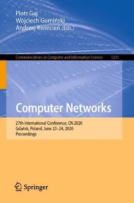 Computer Networks: 27th International Conference, CN 2020, Gdansk, Poland, June 23–24, 2020, Proceedings - cover