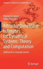 Attractor Dimension Estimates for Dynamical Systems: Theory and Computation: Dedicated to Gennady Leonov