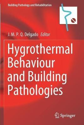 Hygrothermal Behaviour and Building Pathologies - cover
