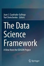 The Data Science Framework: A View from the EDISON Project