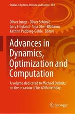 Advances in Dynamics, Optimization and Computation: A volume dedicated to Michael Dellnitz on the occasion of his 60th birthday