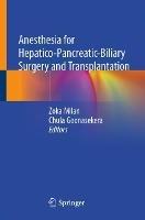 Anesthesia for Hepatico-Pancreatic-Biliary Surgery and Transplantation