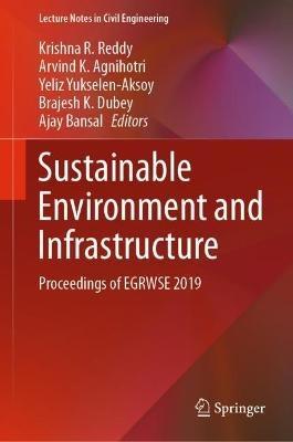 Sustainable Environment and Infrastructure: Proceedings of EGRWSE 2019 - cover