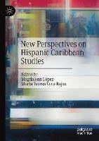New Perspectives on Hispanic Caribbean Studies - cover