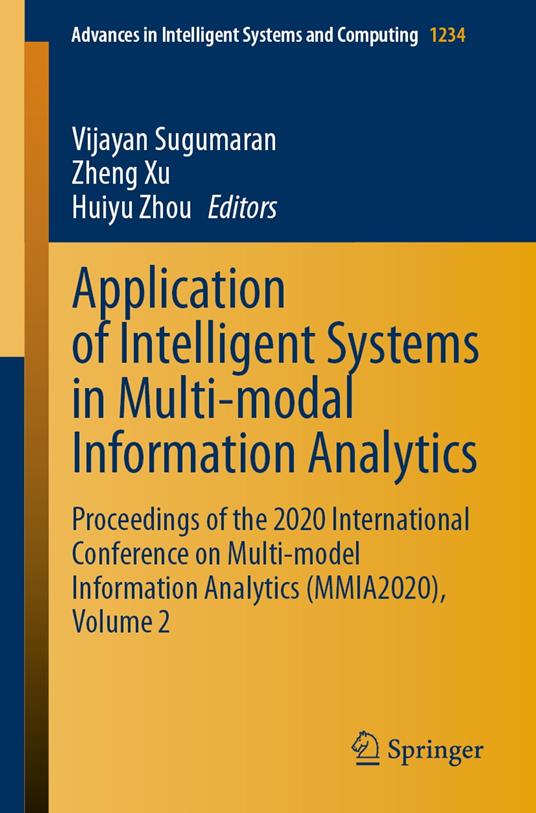 Application of Intelligent Systems in Multi-modal Information Analytics